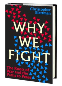 Why We Fight - Chris Blattman - UK Book Cover